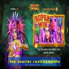 tex courier rastreamento